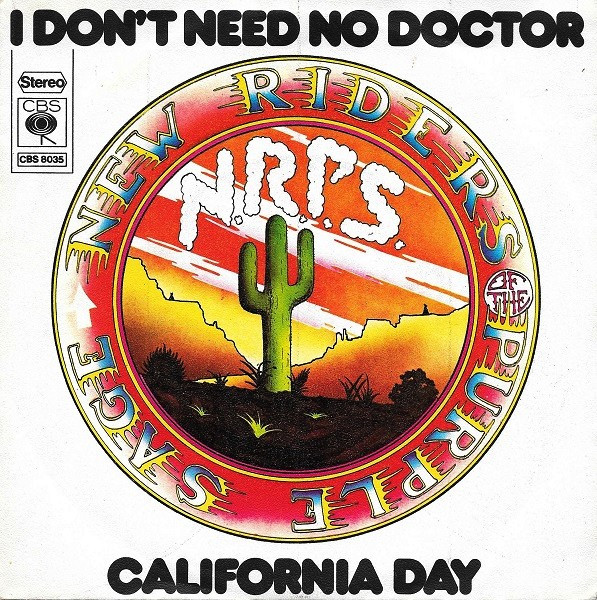 I Don't Need No Doctor / California Day