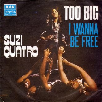 Too Big / I Wanna Be Free Suzi Quatro