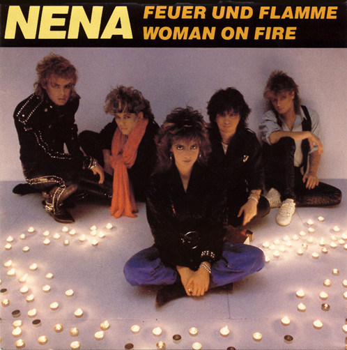 Feuer Und Flamme / Woman On Fire Nena