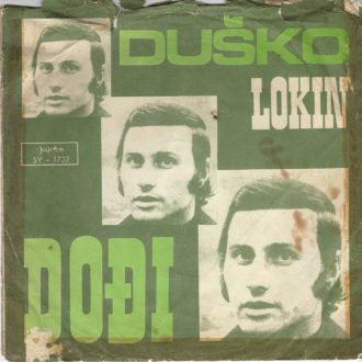 Dođi / Neka Zvone Zvona Duško Lokin