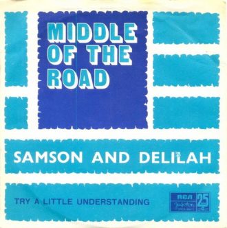 Samson And Delilah / Try A Little Understanding Middle Of The Road