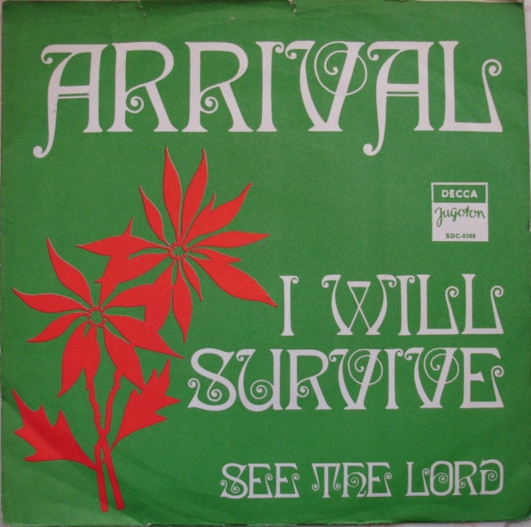 I Will Survive / See The Lord Arrival