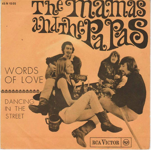 Words Of Love / Dancing In The Street The Mamas & The Papas