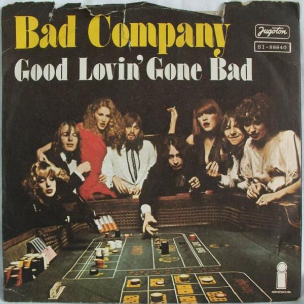 Good Lovin' Gone Bad / Whisky Bottle Bad Company