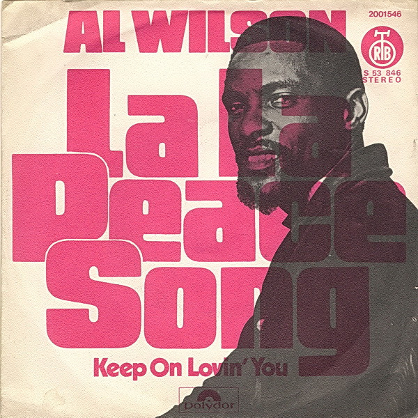 La La Peace Song / Keep On Lovin You Al Wilson