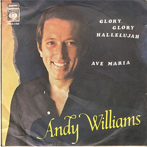 Glory Glory Hallelujah / Ave Maria Andy Williams