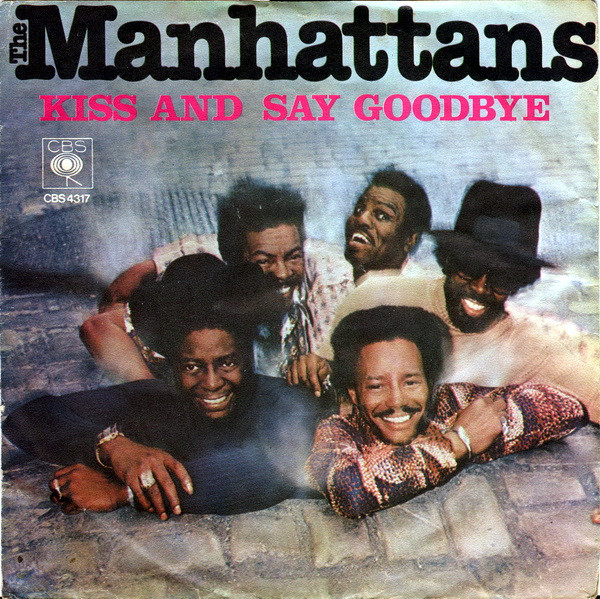 Kiss And Say Goodbye / Wonderful World Of Love Manhattans