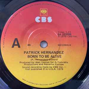 Born To Be Alive / Too Many People Patrick Hernandez