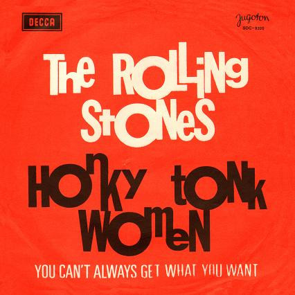 Honky Tonk Women / You Can't Always Get What You Want Rolling Stones
