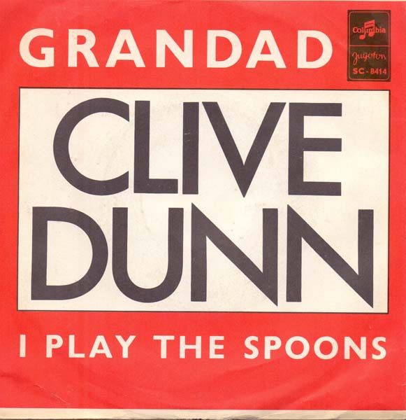 Grandad / I Play The Spoons Clive Dunn