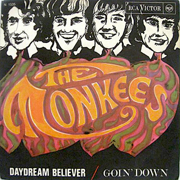 Day Dream Believer / Goin' Down Monkees