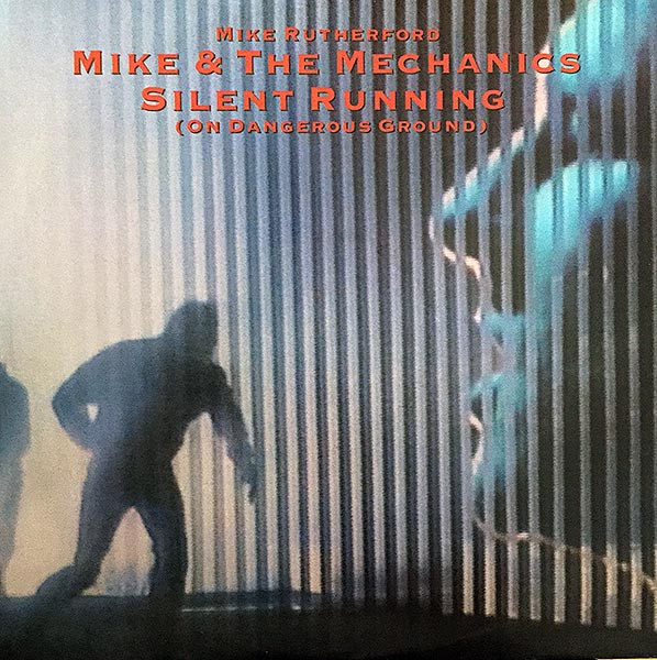 Silent Running (On Dangerous Ground) / I Get The Feeling Mike & The Mechanics