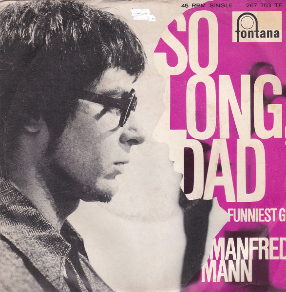 So Long, Dad / Funniest Gig Manfred Mann