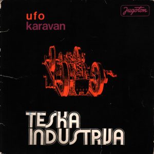 Karavan / UFO Teška Industrija