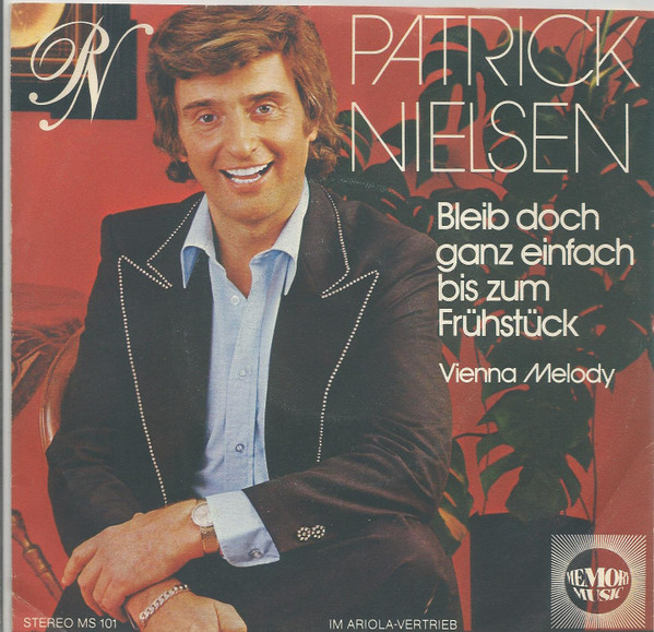 Bleib Doch Ganz Einfach Bis Zum Fruhstuch / Vienna Melody Patrick Nielsen