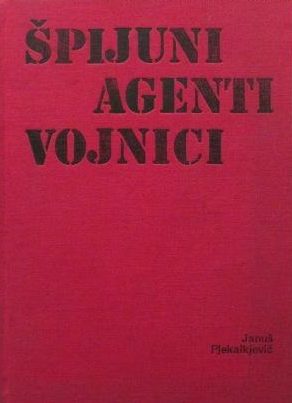 Špijuni agenti vojnici