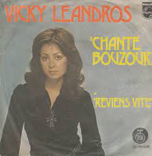 Chante Bouzouki / Reviens Vite Vicky Leandros