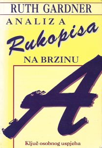 Analiza rukopisa na brzinu - ključ osobnog uspjeha Ruth Gardner meki uvez