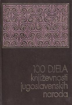 100 djela književnosti jugoslavenskih naroda Vlatko Pavletić tvrdi uvez