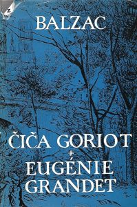 Čiča Goriot / Eugenie Grandet Balzac Honore De tvrdi uvez