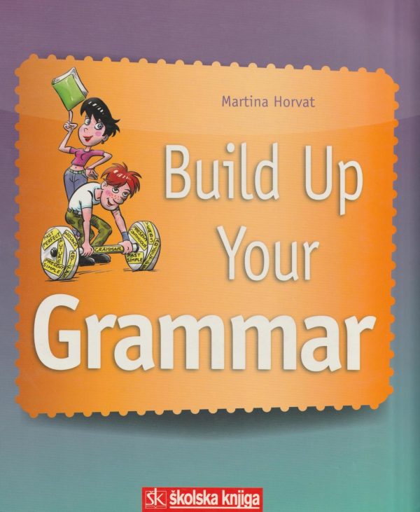 Build Up Your Grammar Martina Horvat meki uvez