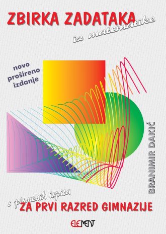 Zbirka zadataka iz matematike Branimir Dakić meki uvez