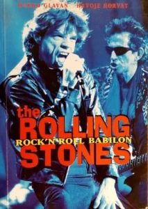 The rolling stones - rock'n'roll babilon Darko Glavan, Hrvoje Horvat meki uvez