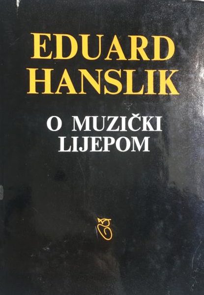 O muzički lijepom Eduard Hanslick tvrdi uvez