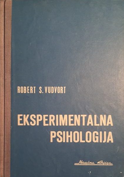 Ekperimentalna psihologija Robert S. Woodworth (Vudvort) tvrdi uvez