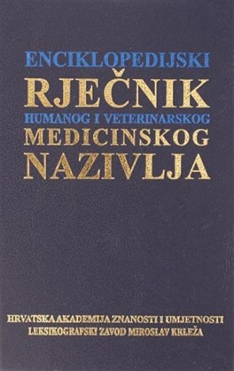 Enciklopedijski rječnik humanog i veterinarskog medicinskog nazivlja Ivo Padovan tvrdi uvez