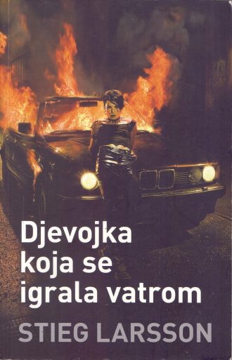 Djevojka koja se igrala vatrom - II. dio trilogije millennium* Larsson Stieg meki uvez