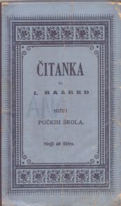 Čitanka za 1. razred nižih pučkih škola u Hrvatskoj i Slavoniji Grupa autora tvrdi uvez