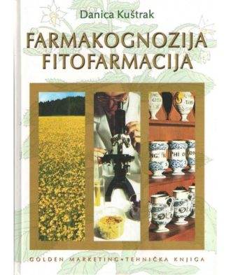 Farmakognozija - fitofarmacija Danica Kuštrak tvrdi uvez