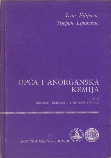 Opća i anorganska kemija - II. dio Ivan Filipović, Stjepan Lipanović tvrdi uvez