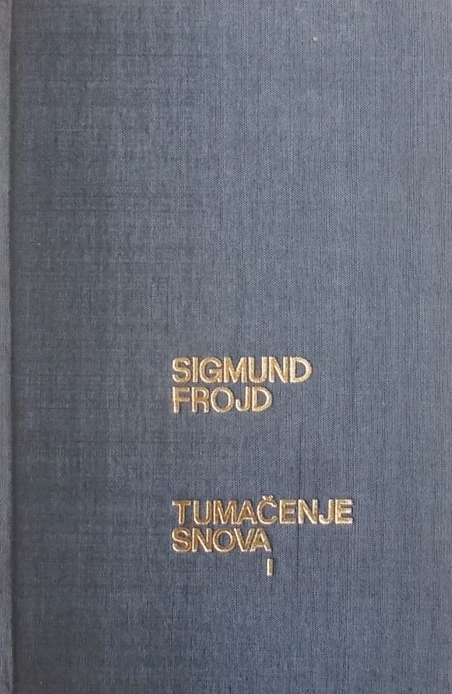 Tumačenje snova 1-2 Sigmund Freud (sigmund Frojd) tvrdi uvez
