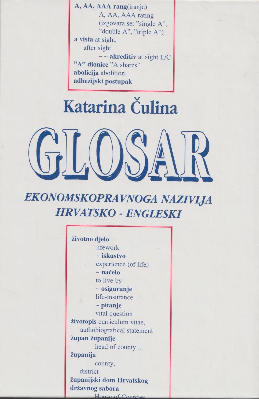 Glosar ekonomskopravnoga nazivlja hrvatsko engleski Katarina Čulina tvrdi uvez