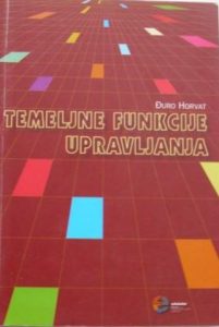 Temeljne funkcije upravljanja đuro Horvat meki uvez