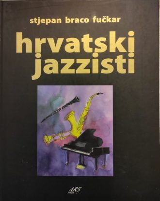 Hrvatski jazzisti Stjepan Braco Fučkar tvrdi uvez