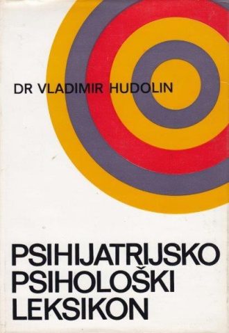 Psihijatrisko psihološki leksikon Vladimir Hudoln tvrdi uvez