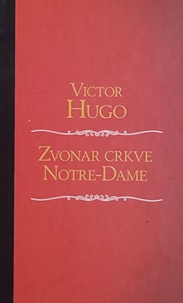 Zvonar crkve Notre-Dame Hugo Victor tvrdi uvez