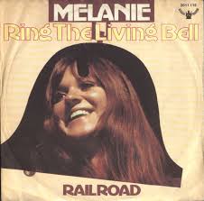 Ring The Living Bell / Railroad Melanie Safka