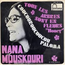 Coucouroucoucou Paloma / Tous Les Arbres Sont En Fleurs (Honey) Nana Mouskouri