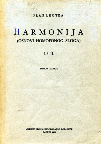 Harmonija (osnovi homofonog sloga) I i II Fran Lhotka meki uvez