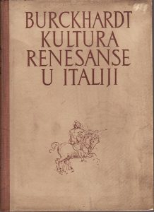 Kultura renesanse u Italiji Jacob Burckhardt meki uvez