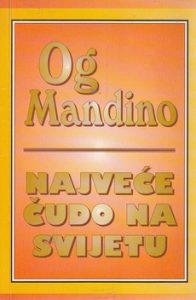 Najveće čudo na svijetu Og Mandino meki uvez