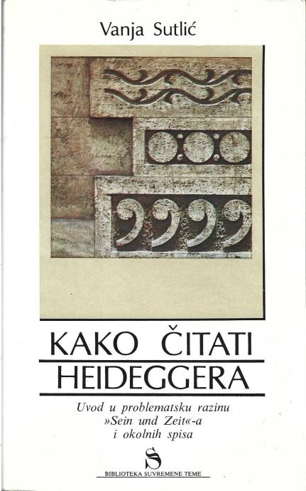 Kako čitati Heideggera Vanja Sutlić meki uvez