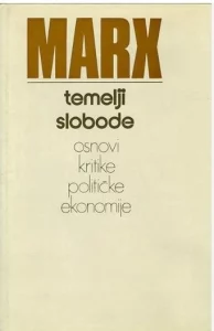 Temelji slobode - osnovi kritike političke ekonomije Karl Marx tvrdi uvez