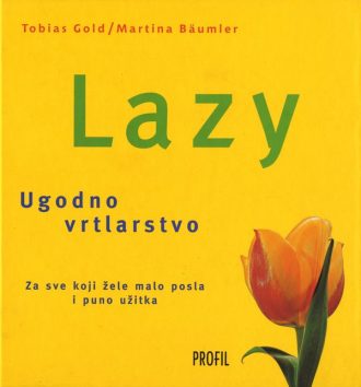 Lazy ugodno vrtlarstvo Tobias Gold, Martina Baumler tvrdi uvez