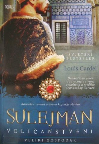 Sulejman Veličanstveni - Veliki gospodar Gardel Louis meki uvez