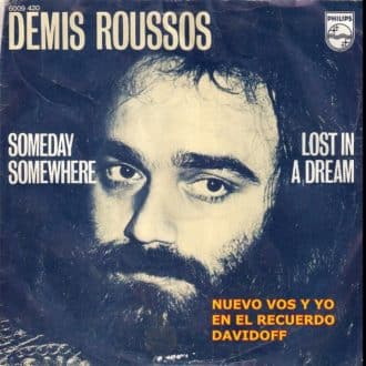 Someday, Somewhere / Lost In A Dream Demis Roussos